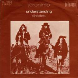 Jeronimo : Understanding - Shades
